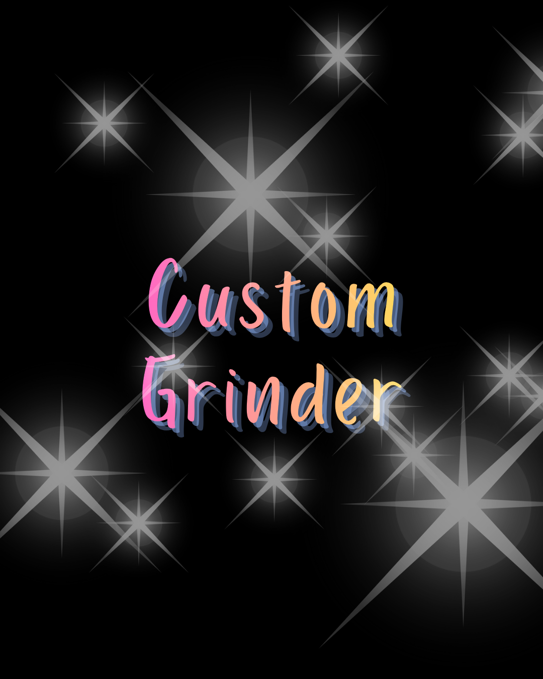 Custom Blinged-Out Smoked Acrylic Grinder